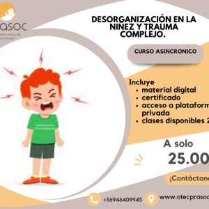 Desorganización en la Niñez y Trauma Complejo